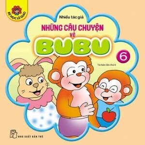 Những Câu Chuyện Về Bubu Tập 6 - Nxb Trẻ