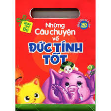 Những Câu Chuyện Về Đức Tính Tốt