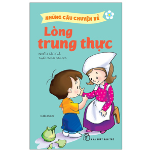 Những Câu Chuyện Về Lòng Trung Thực