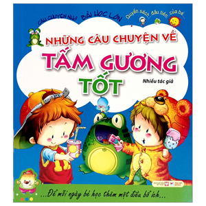 Những Câu Chuyện Về Tấm Gương Tốt