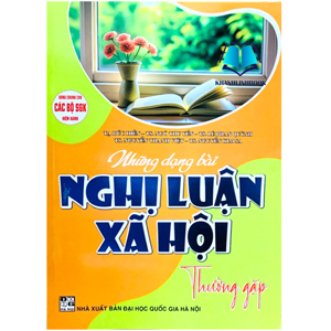 Những Dạng Bài Nghị Luận Xã Hội Thường Gặp