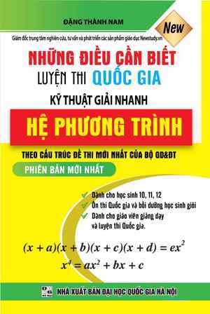 Những điều cần biết luyện thi Quốc gia kỹ thuật giải nhanh HỆ PHƯƠNG TRÌNH