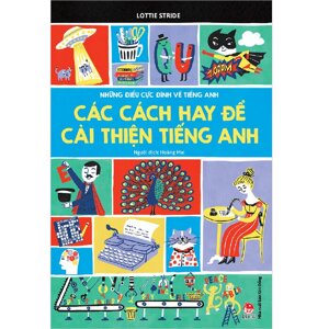 Những Điều Cực Đỉnh Về Tiếng Anh - Các Cách Hay Để Cải Thiện Tiếng Anh