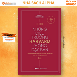 Những điều trường Harvard không dạy bạn - Mark H. McCormack