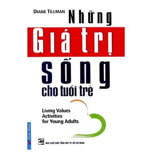 Những Giá Trị Sống Cho Tuổi Trẻ