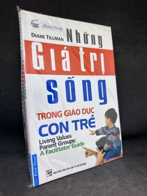 Những Giá trị Sống trong giáo dục Con trẻ