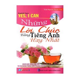 Những Lời Chúc Bằng Tiếng Anh Hay Nhất