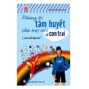 Những lời tâm huyết cha mẹ nói với con trai