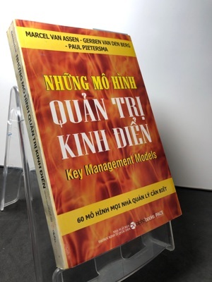 Những mô hình quản trị kinh điển - Nhiều tác giả - Dịch giả : Trịnh Minh Giang & Nguyễn Phương Lan