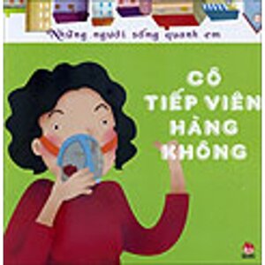 Những người sống quanh em - Cô tiếp viên hàng không