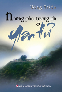 Những Pho Tượng Đá Ở Yên Tử - Uông Triều