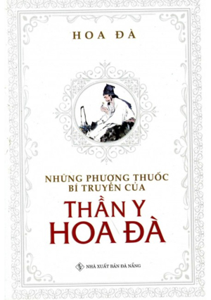 Những phương thuốc bí truyền của thần y hoa đà