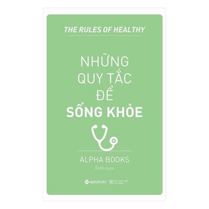 Những Quy Tắc Để Sống Khỏe