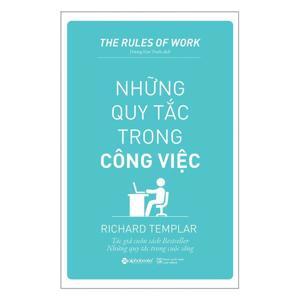 Những quy tắc trong công việc - Richard Templar