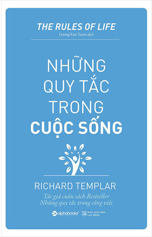 Những quy tắc trong cuộc sống - Richard Templar