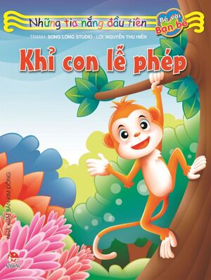 Những Tia Nắng Đầu Tiên - Khỉ Con Lễ Phép