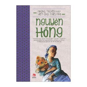 Những Truyện Hay Viết Cho Thiếu Nhi - Nguyên Hồng