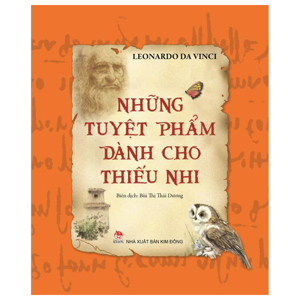 Những Tuyệt Phẩm Dành Cho Thiếu Nhi - Leonardo da Vinci,Bùi Thị Thái Dương