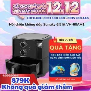 Nồi chiên không dầu 6.5 Lít Sanaky VH-60AM1