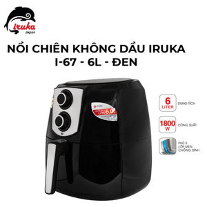 Nồi chiên không dầu Iruka I-67 - 6 lít