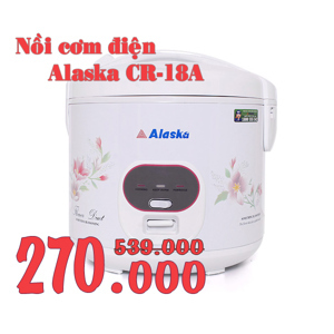 Nồi cơm điện Alaska CR-18A