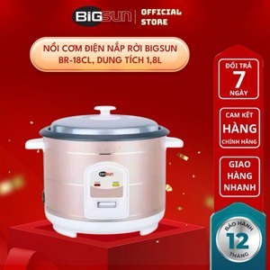 Nồi cơm điện nắp rời Bigsun BR-18CL