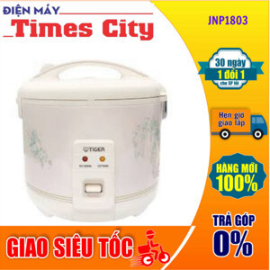 Nồi cơm điện Tiger JNP1803 (JNP-1803) - Nồi cơ, 1.8 lít, 650W