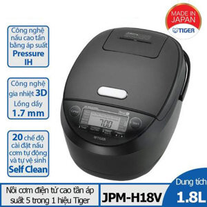 Nồi cơm điện tử cao tần áp suất Tiger JPM-H18V