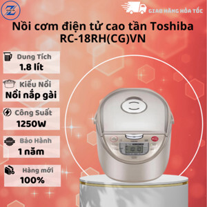 Nồi cơm điện Toshiba RC18RHW (RC-18RHW) - Nồi điện tử,1.8L