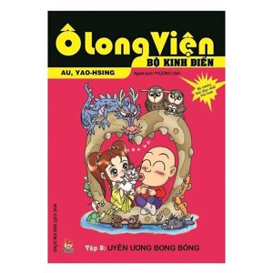 Ô Long Viện - Bộ Kinh Điển (Tập 8): Uyên Ương Bong Bóng