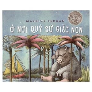 Ở nơi quỷ sứ giặc non - Maurice Sendak