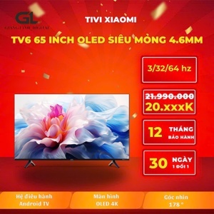 OLED Tivi Xiaomi 4K 65 inch TV6