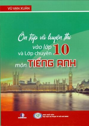 Ôn tập và luyện thi vào lớp 10 môn Tiếng Anh