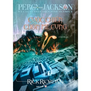 Percy Jackson: Cuộc chiến chốn mê cung (Phần 4 - Tái bản 2013) - Rick Riordan