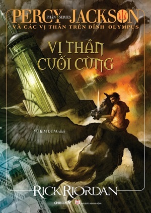 Percy Jackson: Vị thần cuối cùng (Phần 5) - Rick Riordan