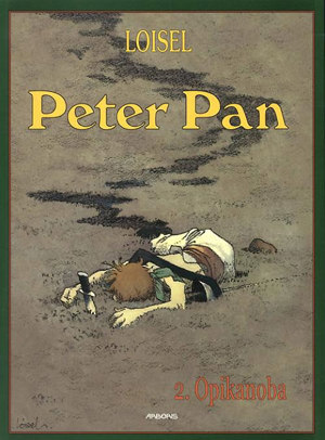 Peter Pan (T2): Opikanoba - Regis Loisel