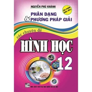 Phân Dạng Và phương pháp Giải Các Chuyên Đề Hình Học 12