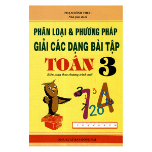 Phân Loại & Phương Pháp Giải Các Dạng Bài Tập Toán 3