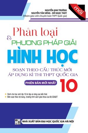 Phân loại & Phương pháp giải Hình Học 10