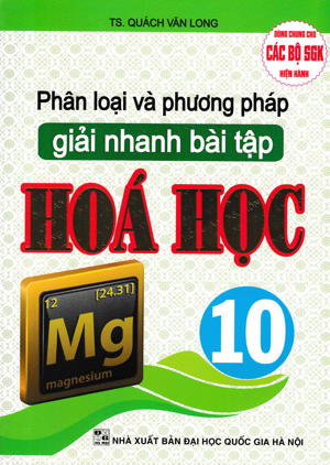 Phân Loại Và Phương Pháp Giải Nhanh Bài Tập Hóa Học 10