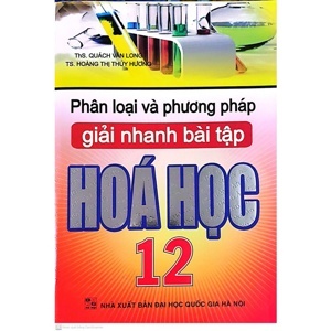 phân loại và phương pháp giải nhanh BÀI TẬP HÓA HỌC 12