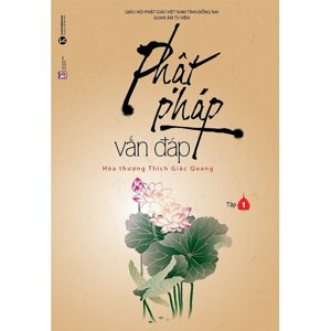 Phật Pháp Vấn Đáp (Tập 1)