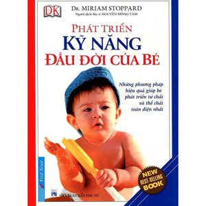 Phát triển kỹ năng đầu đời của bé - Dr. Miriam Stoppard