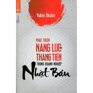 Phát triển năng lực và thăng tiến trong doanh nghiệp Nhật Bản