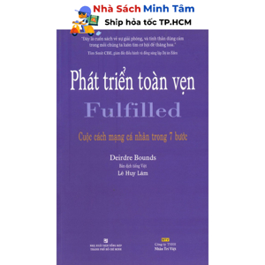 Phát triển toàn vẹn - Cuộc cách mạng cá nhân trong 7 bước - Deirdre Bounds