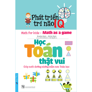 Phát Triển Trí Não IQ - Học Toán Thật Vui