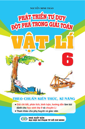 Phát Triển Tư Duy Đột Phá Trong Giải Toán Vật Lí 6