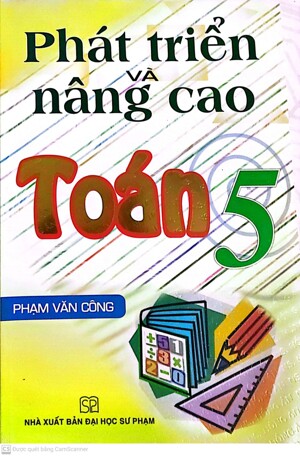 Phát triển và nâng cao Toán 5