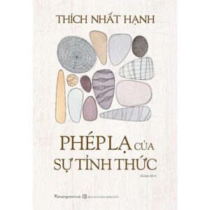 Phép Lạ Của Sự Tỉnh Thức