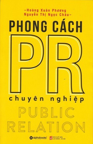 Phong cách PR chuyên nghiệp